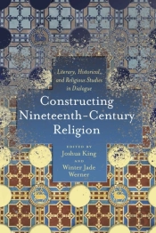 Constructing Nineteenth-Century Religion