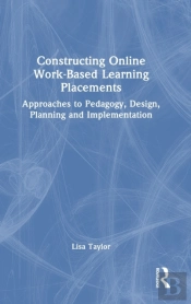 Constructing Online Work-Based Learning Placements
