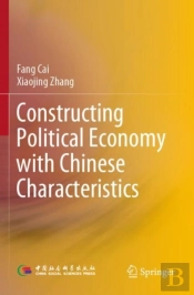 Constructing Political Economy With Chinese Characteristics