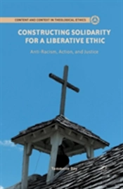 Constructing Solidarity For A Liberative Ethic