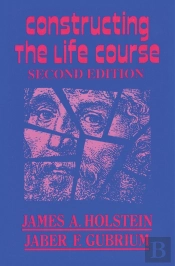 Constructing The Life Course