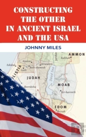 Constructing The Other In Ancient Israel And The Usa