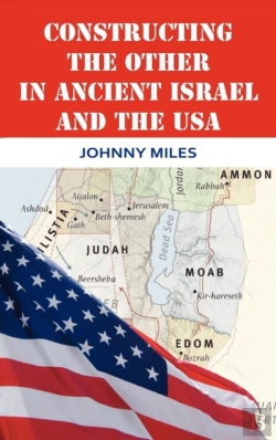 Bertrand.pt - Constructing The Other In Ancient Israel And The Usa