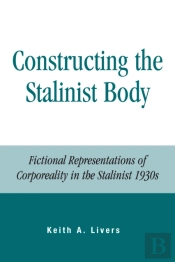 Constructing The Stalinist Body