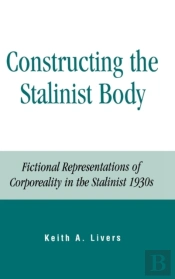 Constructing The Stalinist Body