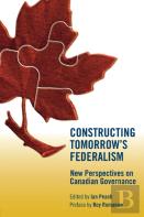 Constructing Tomorrow'S Federalism