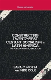 Constructing Twenty-First Century Socialism In Latin America