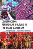 Constructing Vernacular Culture In The Trans-Caribbean
