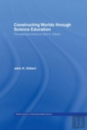 Constructing Worlds Through Science Education