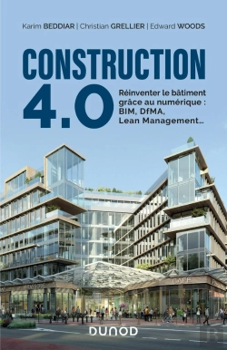 Bertrand.pt - Construction 4.0 ; Réinventer Le Bâtiment Grâce Au Numérique : Bim, Dfma, Lean Management...