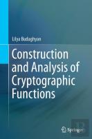 Construction And Analysis Of Cryptographic Functions