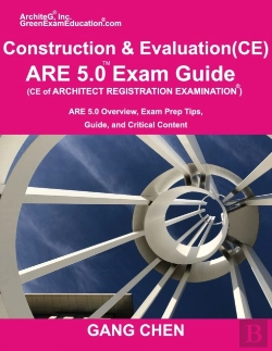 Bertrand.pt - Construction And Evaluation (Ce) Are 5 Exam Guide (Architect Registration Exam)
