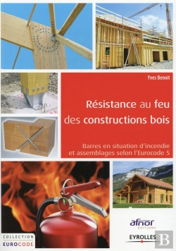 Bertrand.pt - Construction Bois  La Securite Incendie Appliquee Aux Barres Et Aux Assemblages