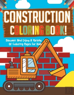 Bertrand.pt - Construction Coloring Book! Discover And Enjoy A Variety Of Coloring Pages For Kids