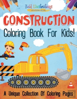 Bertrand.pt - Construction Coloring Book For Kids! A Unique Collection Of Coloring Pages