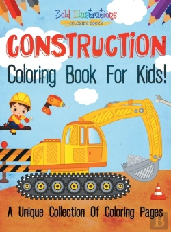 Bertrand.pt - Construction Coloring Book For Kids! A Unique Collection Of Coloring Pages