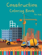 Construction Coloring Book For Kids