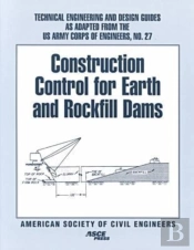 Construction Control For Earth And Rockfill Dams