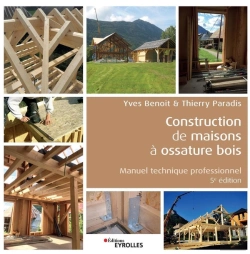 Bertrand.pt - Construction De Maisons À Ossature Bois ; Manuel Technique Professionnel (5e Édition)