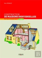 Construction De Maisons Individuelles ; Gros Oeuvre Et Second Oeuvre (3e Édition)