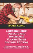 Construction Defects And Insurance Volume Eight Second Edition