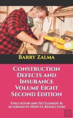 Bertrand.pt - Construction Defects And Insurance Volume Eight Second Edition