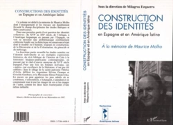 Bertrand.pt - Construction Des Identités En Espagne Et En Amérique Latine ; À La Mémoire De Maurice Molho