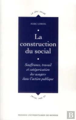 Bertrand.pt - Construction Du Social ; Souffrance, Travail Et Catégorisation Des Usagers Dans L'Action Publique