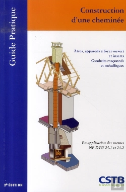 Bertrand.pt - Construction D'Une Cheminée ; Âtres, Appareils À Foyer Ouvert Et Inserts. Conduits Maconnés Et Métalliques
