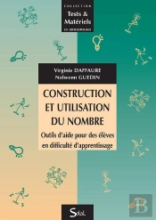 Construction Et Utilisation Du Nombre ; Outils D'Aide Pour Des Élèves En Difficultés D'Apprentissage