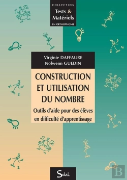 Bertrand.pt - Construction Et Utilisation Du Nombre ; Outils D'Aide Pour Des Élèves En Difficultés D'Apprentissage
