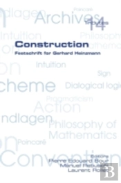 Construction. Festschrift For Gerhard Heinzmann