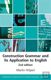 Construction Grammar And Its Application To English