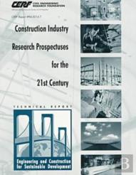 Construction Industry Research Prospectuses For The 21st Century