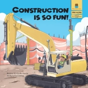 Construction Is So Fun!