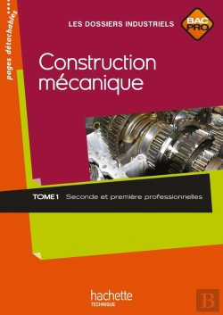 Bertrand.pt - Construction Mécanique Tome 1 ; 2nde/1ère Professionnelle Bac Pro ; Livre De L'Élève (Édition 2010)