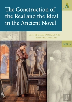 Bertrand.pt - Construction Of The Real And The Ideal In The Ancient Novel