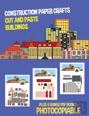 Construction Paper Crafts (Cut And Paste Buildings)