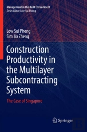 Construction Productivity In The Multilayer Subcontracting System