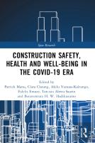 Construction Safety, Health And Well-Being In The Covid-19 Era