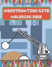 Construction Site Coloring Book