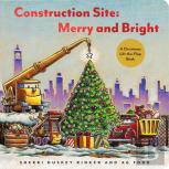 Construction Site: Merry And Bright