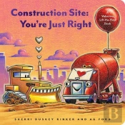 Construction Site: You'Re Just Right