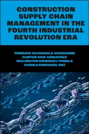 Construction Supply Chain Management In The Fourth Industrial Revolution Era