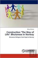 Construction ''The Way Of Life''