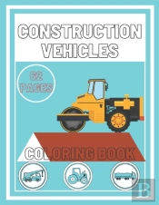 Construction Vehicles Coloring Book