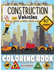 Construction Vehicles Coloring Book