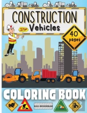 Construction Vehicles Coloring Book