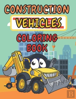 Bertrand.pt - Construction Vehicles Coloring Book
