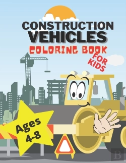 Bertrand.pt - Construction Vehicles Coloring Book For Kids